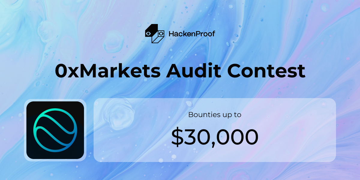 0xMarkets Audit Contest: Program Info | HackenProof