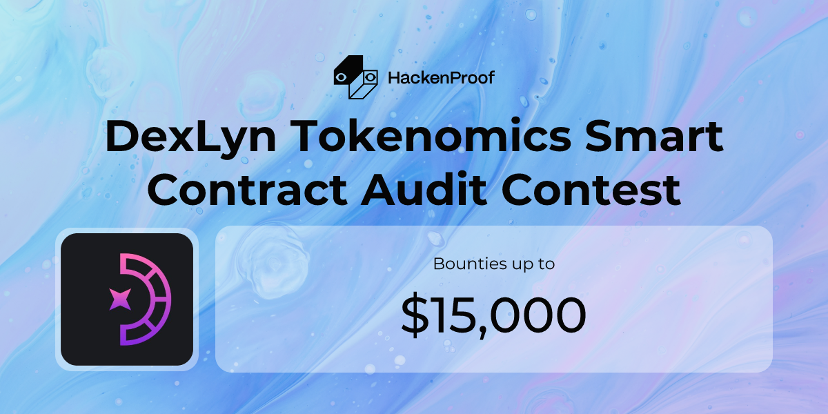 DexLyn Tokenomics Smart Contract Audit Contest : Program Info | HackenProof