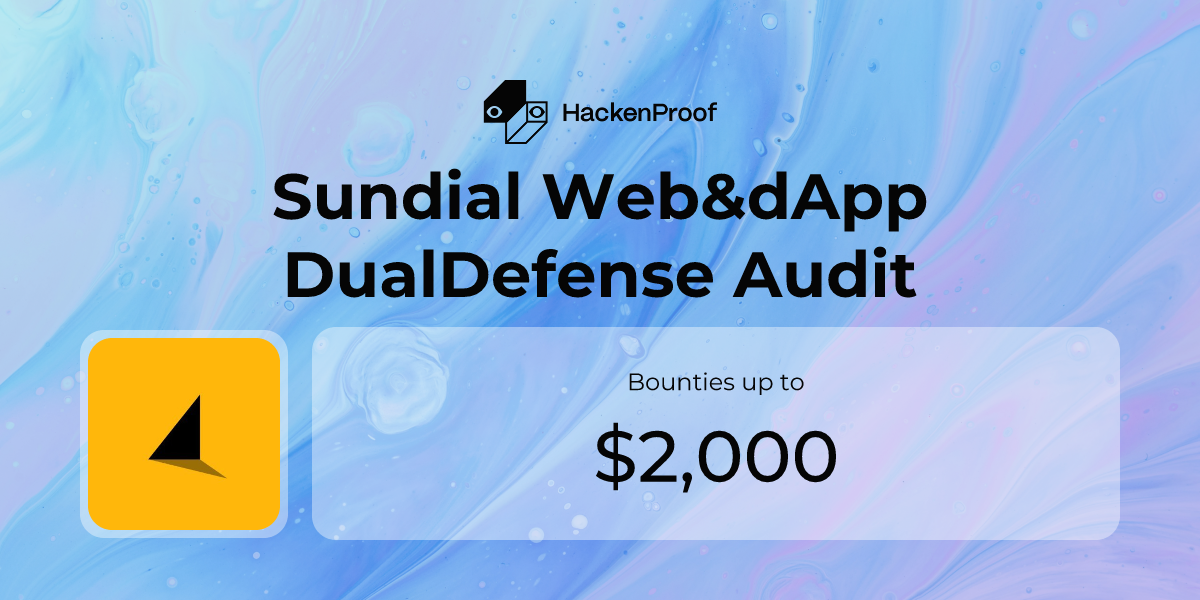 Sundial Web&dApp DualDefense Audit: Program Info | HackenProof