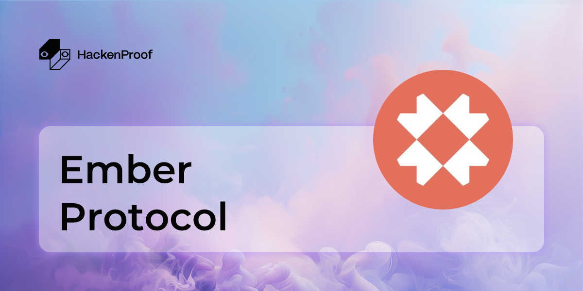 Ember Protocol | HackenProof