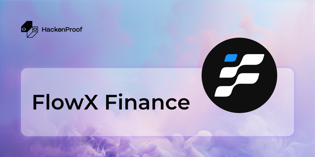FlowX Finance | HackenProof