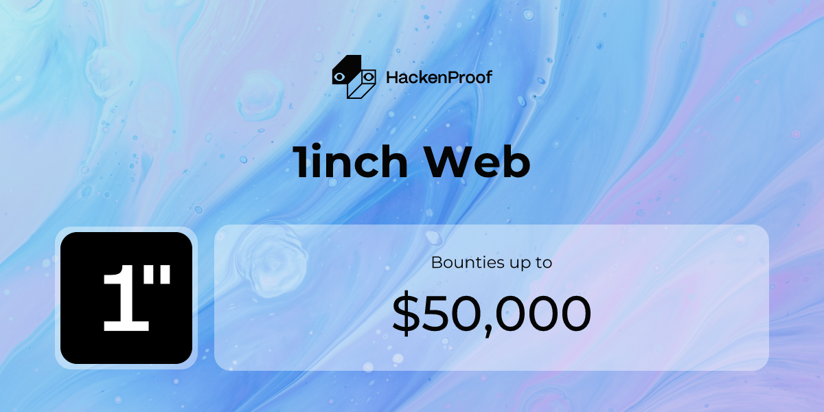 1inch Web: Program Info | HackenProof