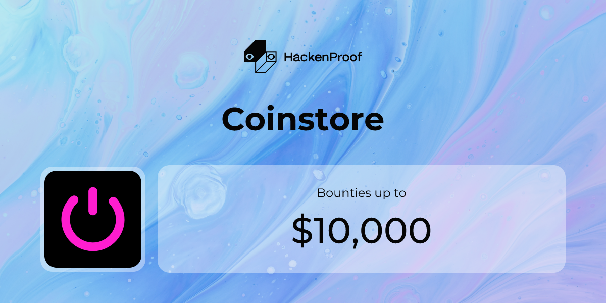 Coinstore: Program Info | HackenProof