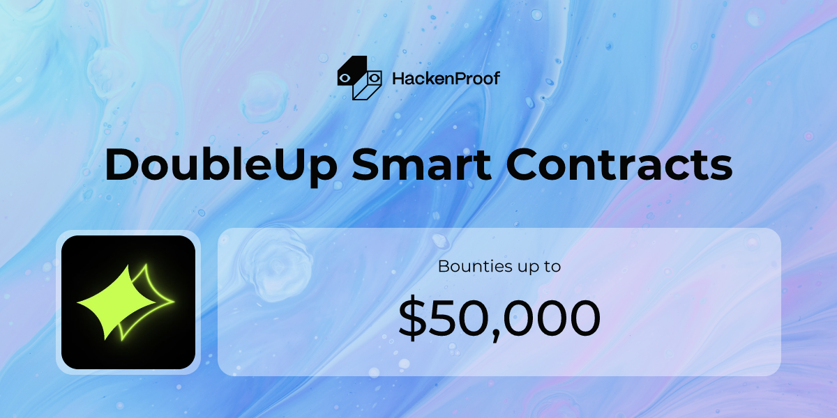 DoubleUp Smart Contracts: Program Info | HackenProof