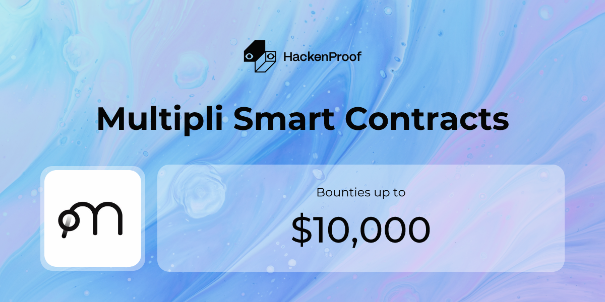 Multipli Smart Contracts: Program Info | HackenProof