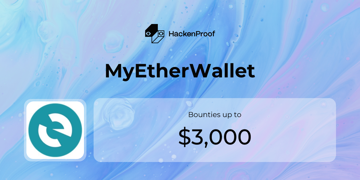 MyEtherWallet: Program Info | HackenProof