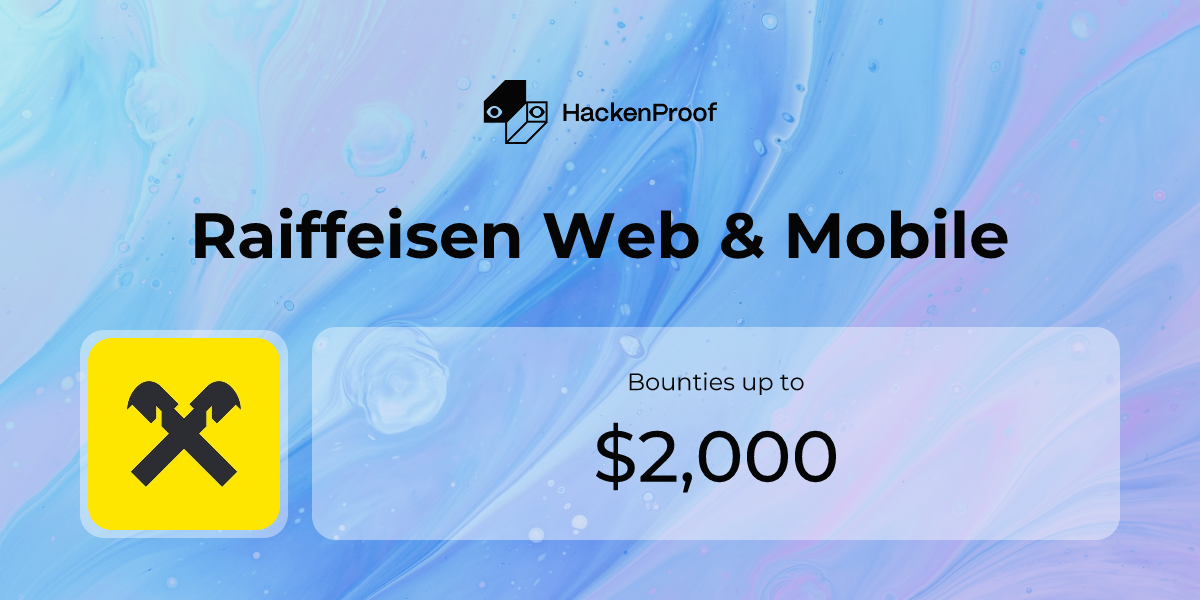 Raiffeisen Web & Mobile: Program Info | HackenProof