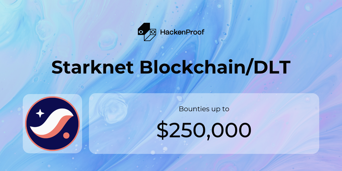 Starknet Blockchain/DLT: Program Info | HackenProof