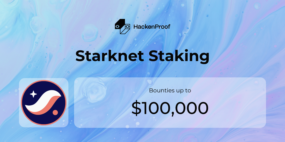 Starknet Staking: Program Info | HackenProof