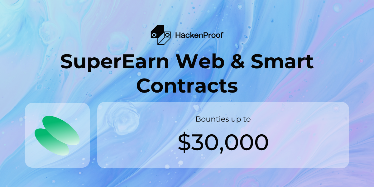 SuperEarn Web & Smart Contracts: Program Info | HackenProof
